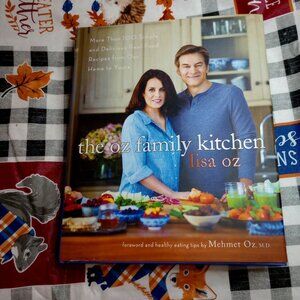 The Oz Family Kitchen: More Than 100 Simple and Delicious Real-Food Recipes